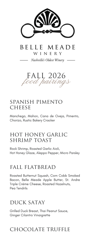 Belle Meade Winery 2026 fall menu with cheese, shrimp, flatbread, satay, truffle.
