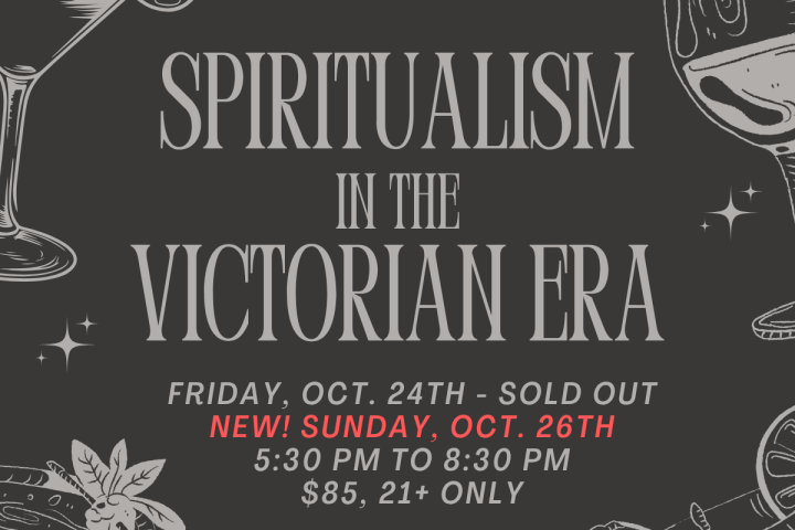 Event poster for 'Spiritualism in the Victorian Era' with date details and cocktail illustrations.