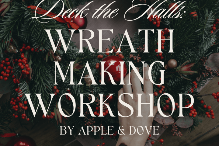 Christmas wreath with red ornaments, text: Wreath Making Workshop, Sunday December 7th, 1-3 PM, $95.