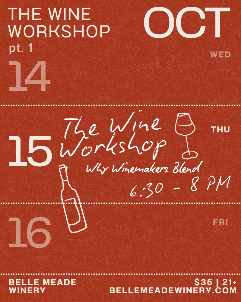 Wine workshop flyer with dates Oct 14-16 at Belle Meade Winery.